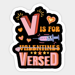 PACU CRNA ICU ER Nurse V Is For Versed Happy Valentine_s Day Sticker